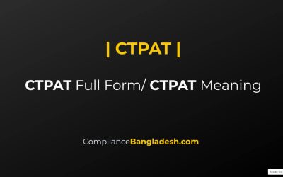 CTPAT Full Form | CTPAT Meaning | CTPAT Audit